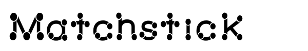 Matchstick font