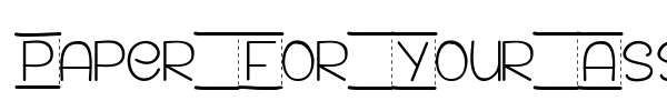 Paper For Your Ass font