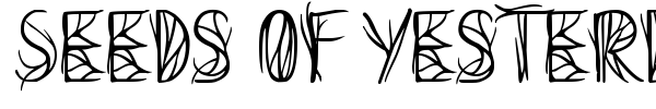 Seeds of Yesterday font