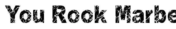 You Rook Marbelous font