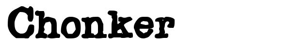 Chonker font