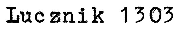 Lucznik 1303 font
