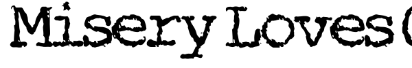 Misery Loves Company font