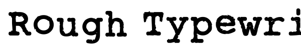 Rough Typewriter font