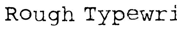 Rough Typewriter font preview