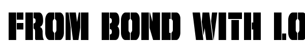 From Bond With Love font preview