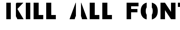 Kill All Fonts font