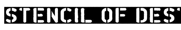 Stencil of Destiny font