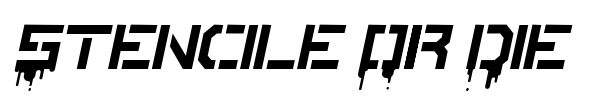 Stencile Or Die font preview