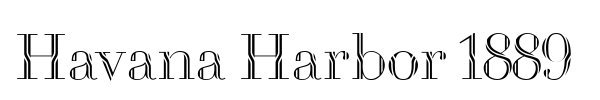 Havana Harbor 1889 font