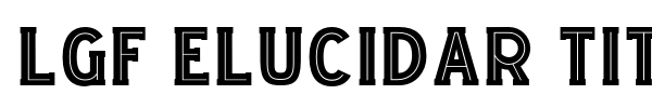 Lgf Elucidar Titulares font preview