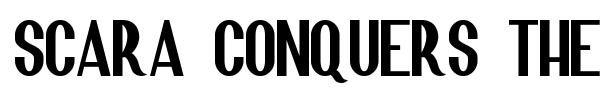 Scara Conquers the Universe font