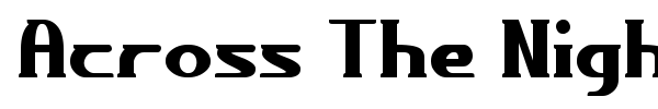 Across The Night font