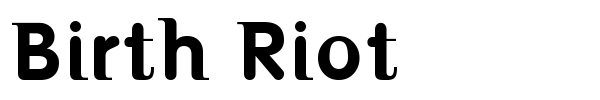 Birth Riot font