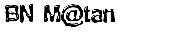BN M@tan font