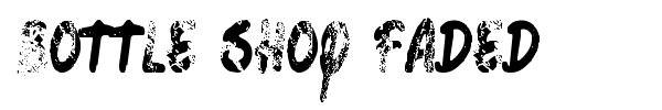 Bottle Shop Faded font
