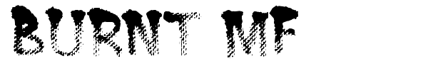 Burnt MF font