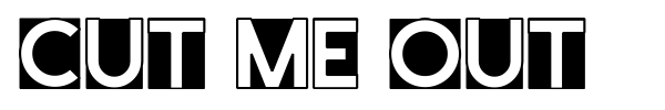 Cut Me Out font preview