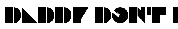 Daddy Dont Disco font