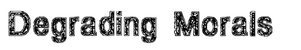 Degrading Morals font