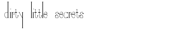 Dirty Little Secrets font