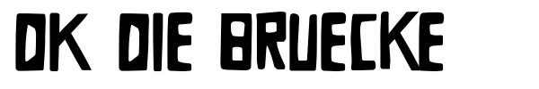 DK Die Bruecke font