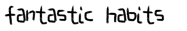 Fantastic Habits font