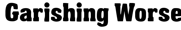 Garishing Worse font
