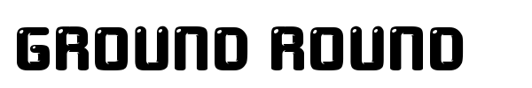 Ground Round font