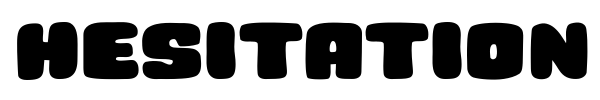 Hesitation font