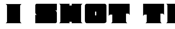 I Shot The Serif font