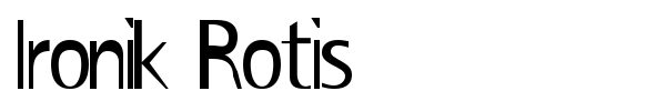 Ironik Rotis font