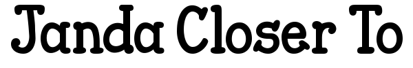 Janda Closer To Free font