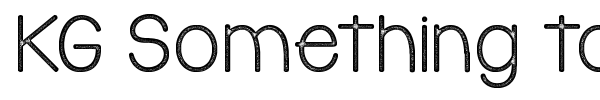 KG Something to Believe In font