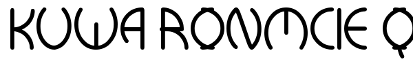 Kuwa Ronmcie Q font