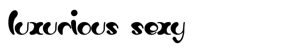 Luxurious Sexy font