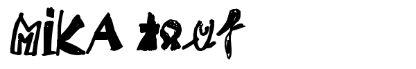 MIKA teuf font