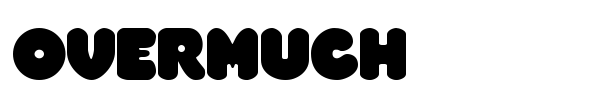 Overmuch font