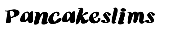 Pancakeslims font