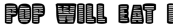 Pop Will Eat Itself font