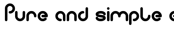 Pure and simple everytime font