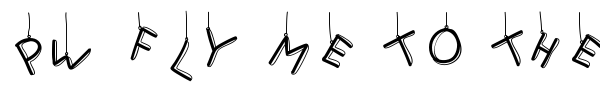 PW Fly me to the moon font