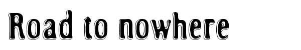 Road to nowhere font