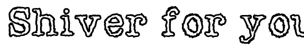 Shiver for you font