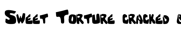 Sweet Torture (cracked brain) font