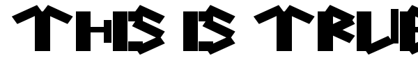 This is true font