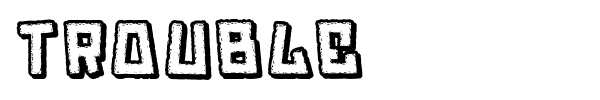 Trouble font