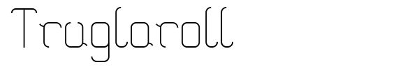 Truglaroll font