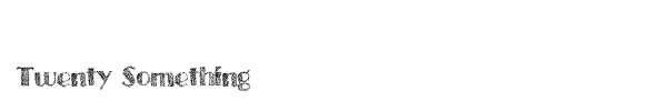 Twenty Something font
