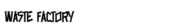 Waste Factory font
